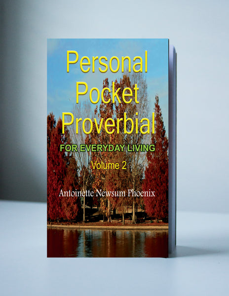 Personal Pocket Proverbial for Everyday Living Volume 1